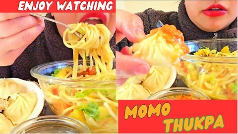 Eating Chicken MOMO+ Veg Thukpa| Momo and Thukpa #youtube #momo #thukpa