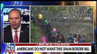 Sen Mike Lee: Senate Border Bill Is Going To Die!