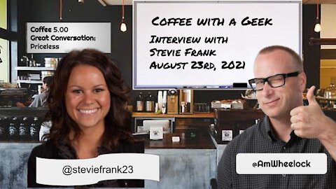 Coffee with a Geek Interview with Stevie Frank