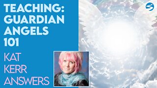 Kat Kerr Teaches: Guardian Angels 101 | Jan 8 2021