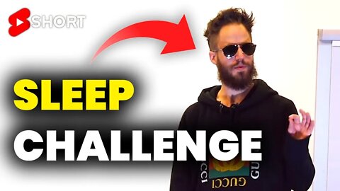 The Sleep Challenge! ⚠️