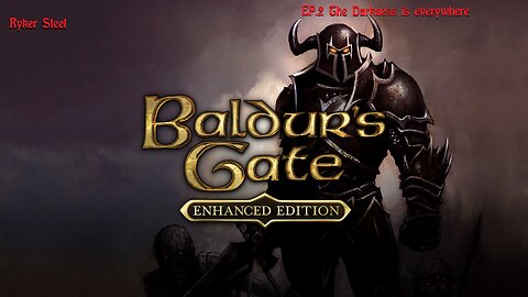 [VRumbler] Baldur's Gate 1 EE, EP.2 The Darkness is everywhere