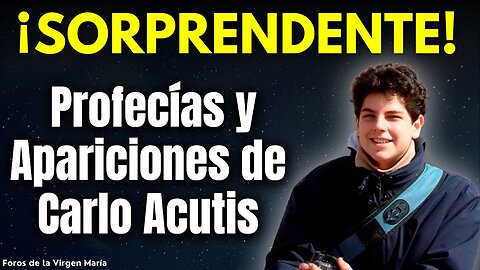 Las impactantes Profecías de Carlo Acutis y las misteriosas Apariciones que ha tenido su Madre