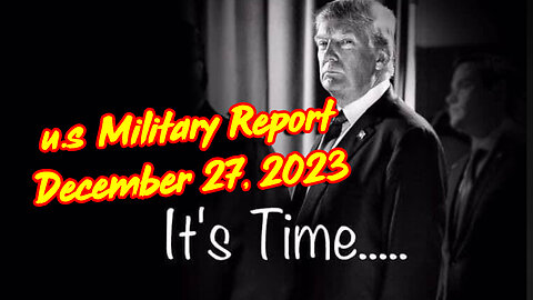 u.s Military Report December 27, 2023