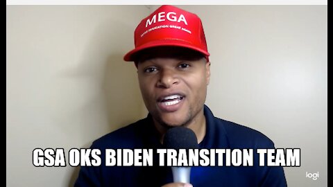 GSA Ok's Biden Transition Team