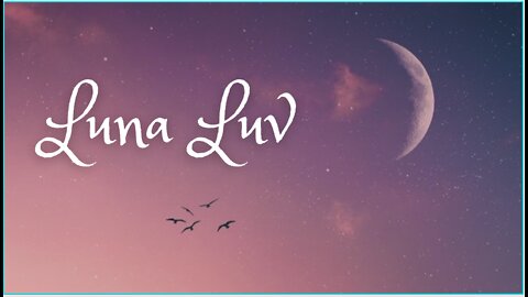 Luna Luv - 30 Minute Calming Meditation Music
