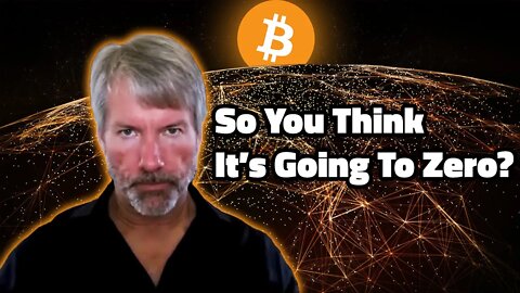 MicroStrategy CEO Michael Saylor Interview: So You Think Bitcoin Is Going To Zero?