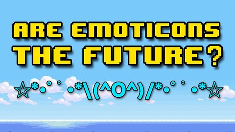 Are Emoticons the Future of Language?