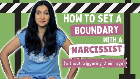 How to Set Boundaries with a Narcissist (Without Triggering their Rage)