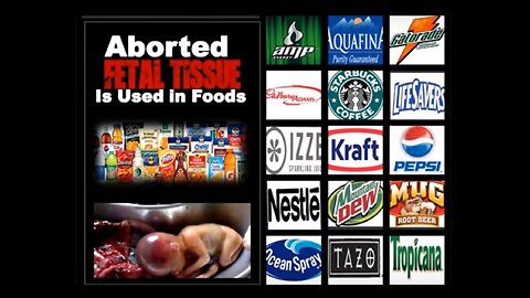 Aborted Fetal Tissue Meat In Your Food HEK-293 Kraft, Pepsi Co, Nestle etc. Exposed! [Feb 10, 2017]