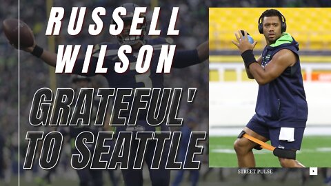 Russell Wilson says he's 'forever grateful' to Seattle following trade to Broncos