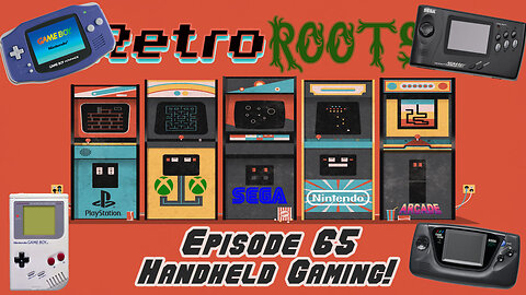 RetroRoots Episode 65 | Handheld Gaming!