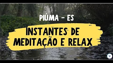Instantes de Meditação e de Relaxamento em Piúma (ES) - Expedição Brasil de Frente para o Mar