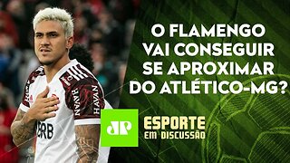 Flamengo FAZ CLÁSSICO amanhã; Atlético-MG ENFRENTA time que PAROU o Mengão! | ESPORTE EM DISCUSSÃO