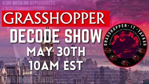 Grasshopper Live Decode Show - May 30th 2024