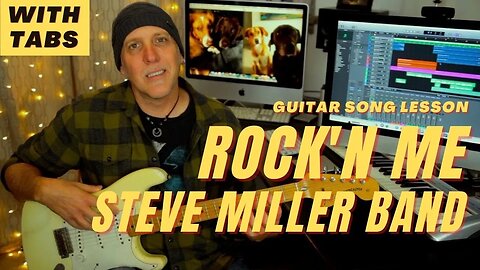 Steve Miller Band Rock'n Me guitar song lesson with licks and tabs