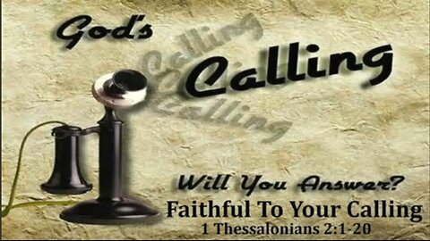 God's Calling: Part 4