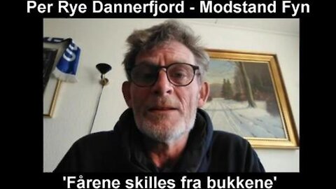Frihedskæmper Per Rye Dannerfjord: Fårene skilles fra Bukkene! [22.04.2021]