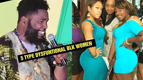 Dr Umar: 5 TYPES of DYSFUNCTIONAL BLACK WOMEN (BARBADOS) IFATUNDE