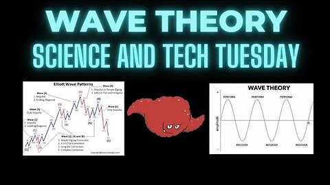 Wave Theory - Science & Tech Tuesday