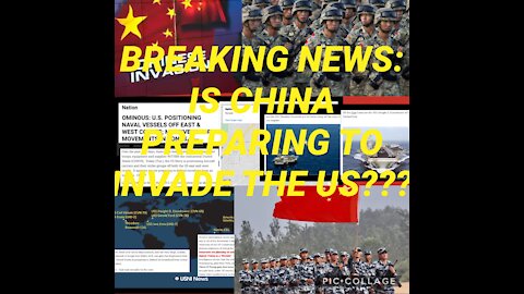 BREAKING NEWS: IS CHINA PREPARING TO INVADE THE US???