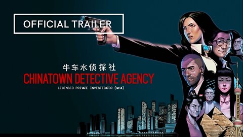 Chinatown Detective Agency Official Trailer