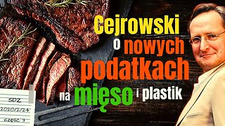 SDZ47/3 Cejrowski o nowych podatkach od mięsa i plastiku 2020/2/24