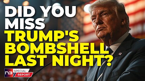 Trump's 7-Minute Bombshell Last Night That Just Changed the 2024 Election - Did You Catch It?