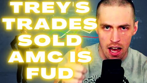@Trey's Trades SOLD HIS AMC SHARE IS FUD/ AMC Stock Key Buying Levels For Hedge Funds To Cover TRUTH