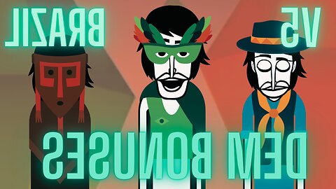 Dem Bonuses | Incredibox | Reversed Brazil Mix