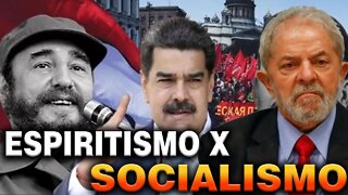 ESPIRITISMO X SOCIALISMO : Qual a POSIÇÃO dos ESPÍRITOS de DEUS ?