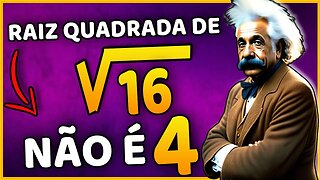 VOCÊ VAI ERRAR : QUAL A RAIZ QUADRADA DE √(16) ? | MATEMATICA BÁSICA