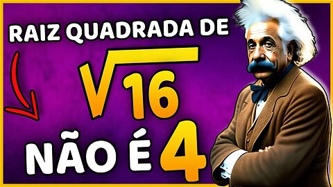 VOCÊ VAI ERRAR : QUAL A RAIZ QUADRADA DE √(16) ? | MATEMATICA BÁSICA