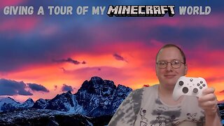 Giving a tour of my minecraft world