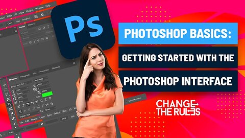 Photoshop Basics: Getting Started With The Photoshop Interface