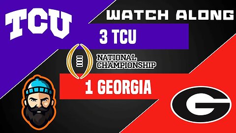 #3 TCU vs #1 Georgia | National Championship | Watch Along