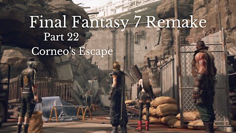 Final Fantasy 7 Remake Part 22 : Corneo's Escape