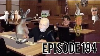 Episode 194: Kangaroo Court Pt 2