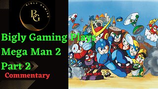 The Remaining Robot Masters - Mega Man 2 Part 2