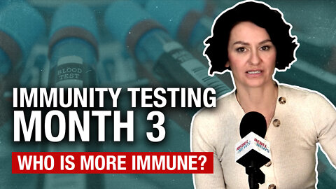 Immunity Test Month #3: Who is more immune? The jabbed or the recovered?