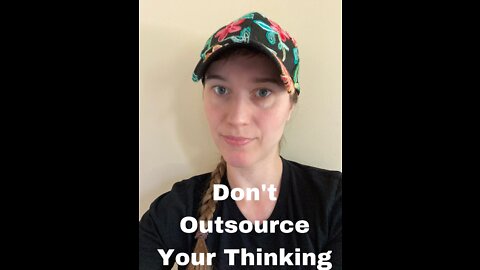 Outsourced Thinking