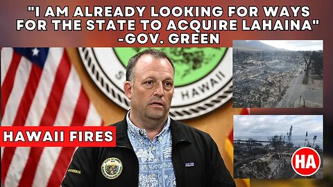 GREEN WANTS STATE TO OWN LAHAINA