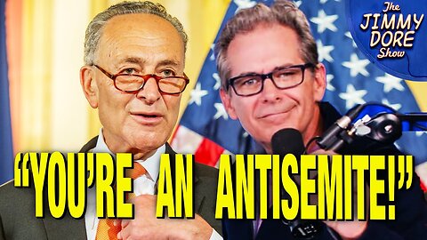 Chuck Schumer Says Jimmy Dore Should Be Censured