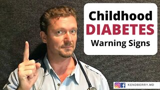 11 Signs of Childhood Diabetes (Parent/Grandparent Info)
