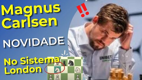 COM NOVIDADE MAGNUS CARLSEN USA SISTEMA LONDON E ATROPELA ADVERSÁRIO