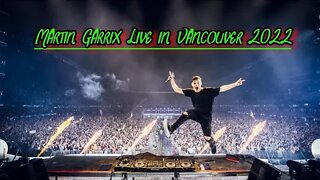 Martin Garrix live in Vancouver 2022 Dooms Night