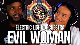 E.L.O. 🎵 "EVIL WOMAN" REACTION