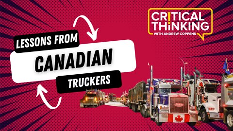 Lessons from Canadian Truckers | 02/03/22