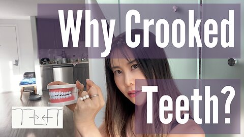Why teeth are crooked