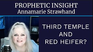 Prophetic Insight: Third Temple and Red Heifer?